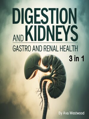 cover image of Digestion and Kidneys